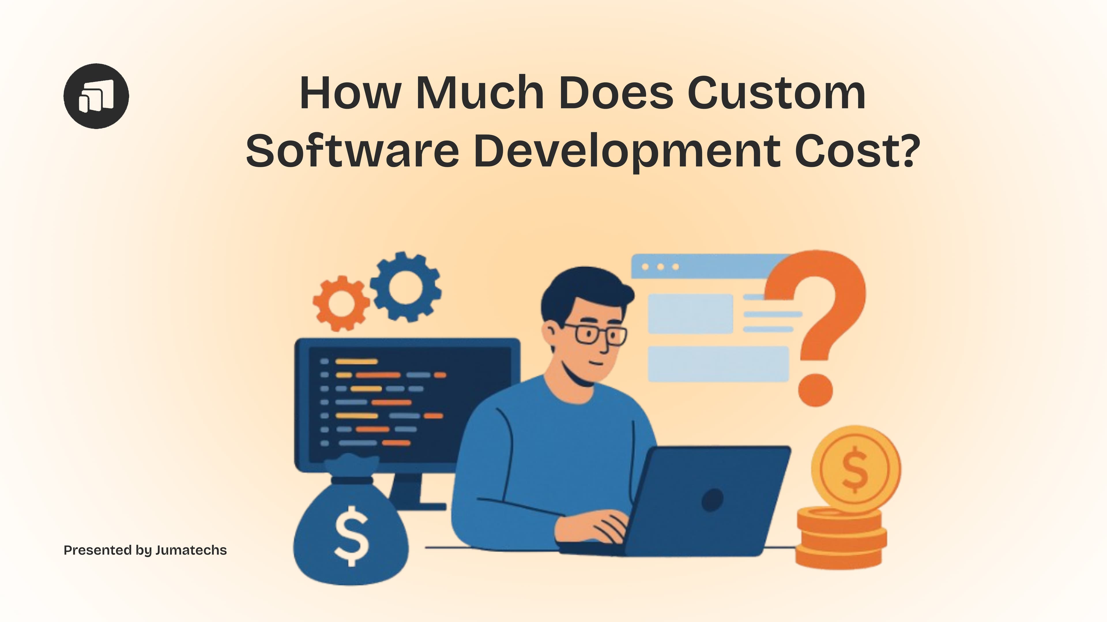 How Much Does Custom Software Development Cost