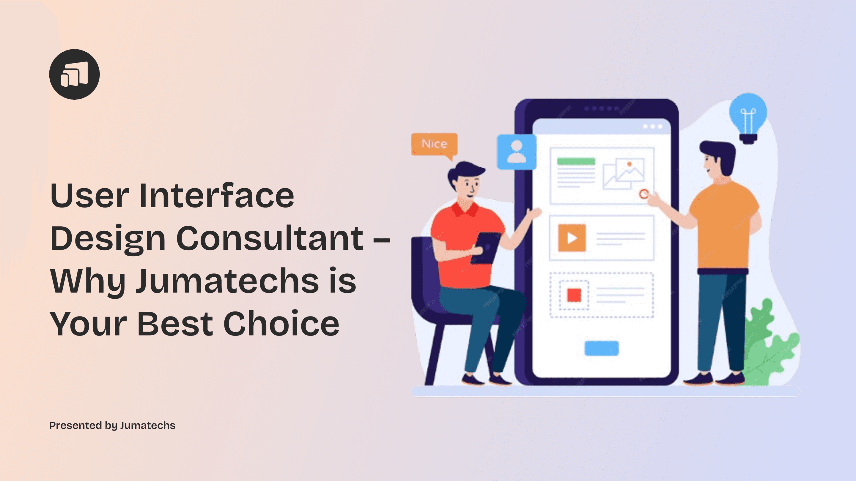 User Interface Design Consultant – Why Jumatechs is Your Best Choice
